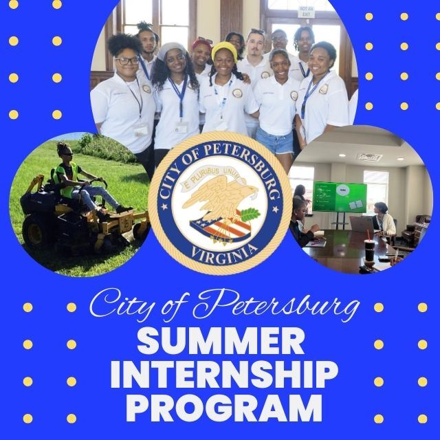 City of PetersburgSUMMER INTERNSHIP PROGRAM (640 x 640 px) (1)