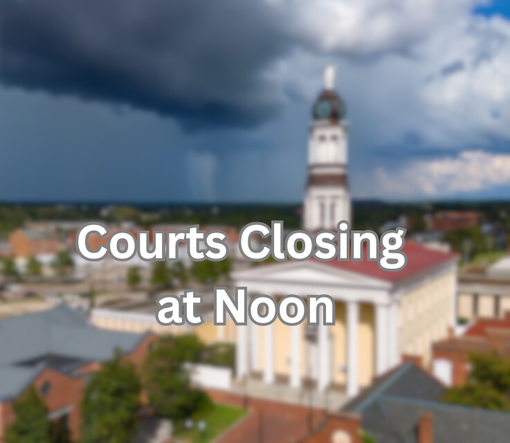 Courts Closing at Noon